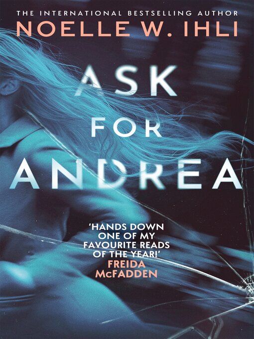 Title details for Ask for Andrea by Noelle W. Ihli - Available